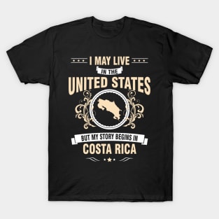 My story begins in Costa Rica. T-Shirt